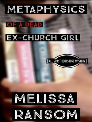 cover image of Metaphysics of a Dead Ex-Church Girl